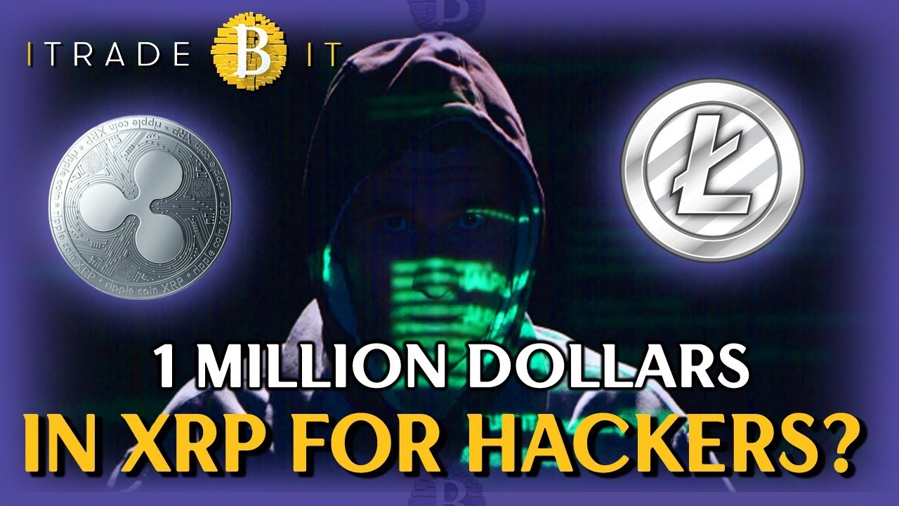 😰 MILLION DOLLARS IN XRP FOR HACKERS?
