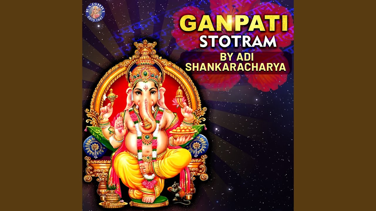 Ganapati Stotram - Adi Shankaracharya