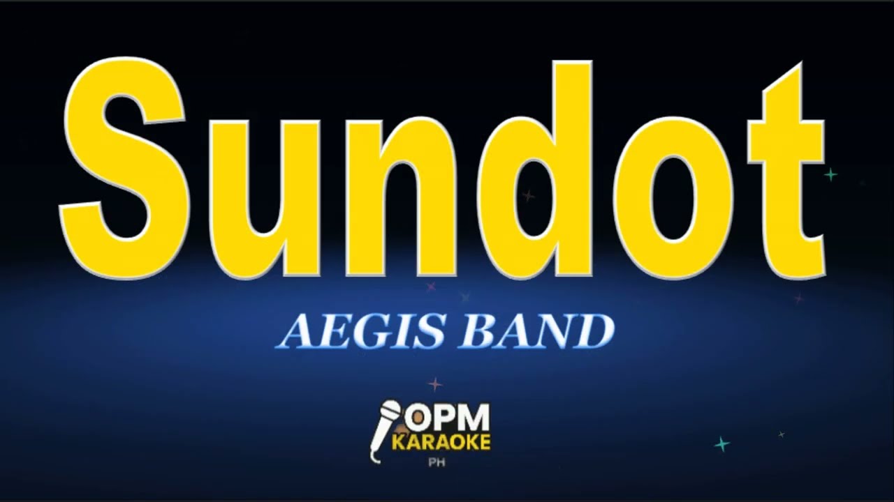 Aegis   Sundot Karaoke