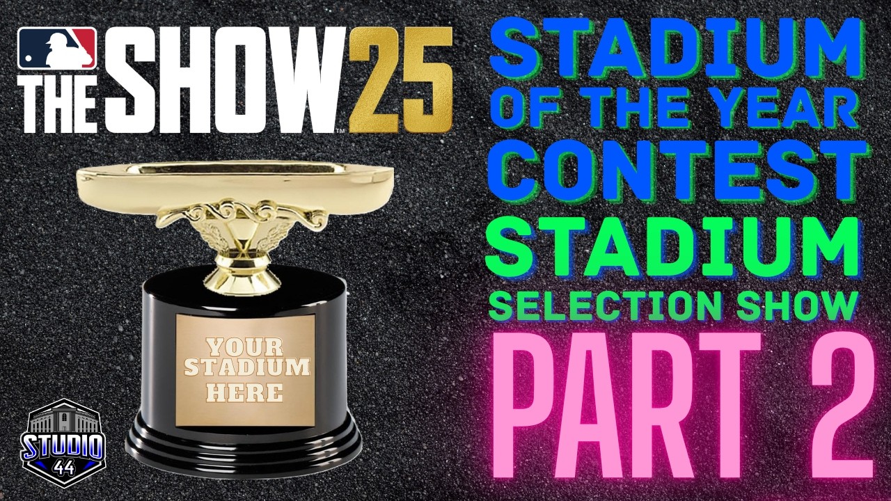 The MLB THE SHOW 25 STADIUM OF THE YEAR Stadium Selection Show PAR T 2