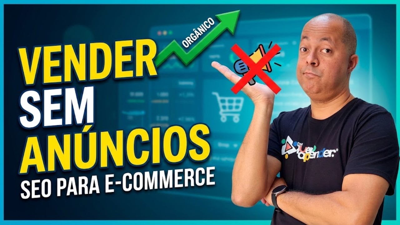 SEO na Prática: Como Vender sem Depender de Anúncios Pagos