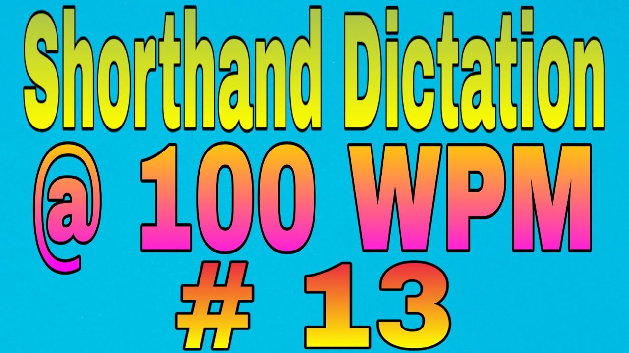 Steno Dictation 100 WPM In English | Tr No. 13 | Volume-1| 400 Words | By Shorthand Dict