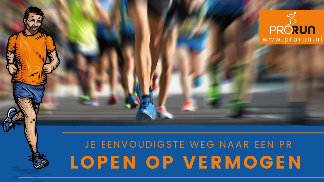Lopen op vermogen: je eenvoudigste weg naar een PR