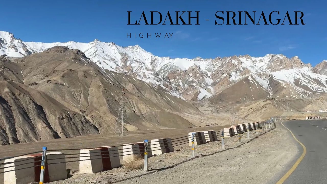 LADAKH - SRINAGAR HIGHWAY: Extreme Roads & Hills