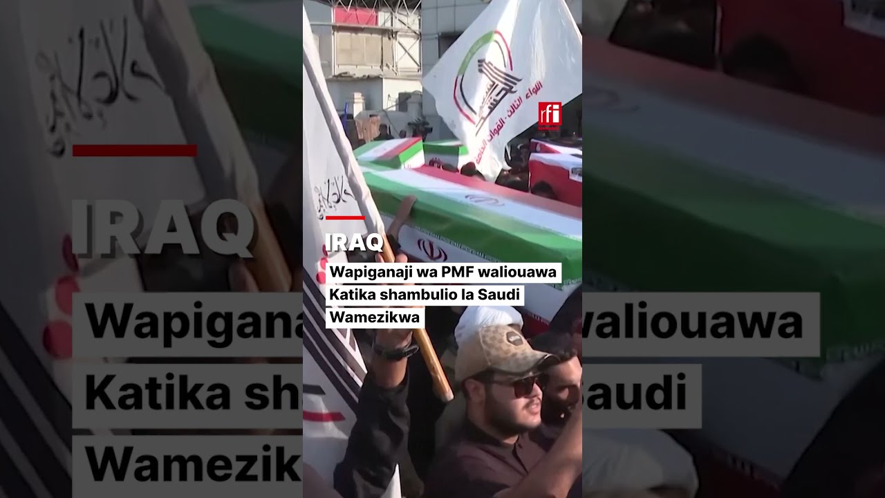 Iraq: Wapiganaji wa PMF waliouawa katika shambulio la Saudi Arabia wazikwa