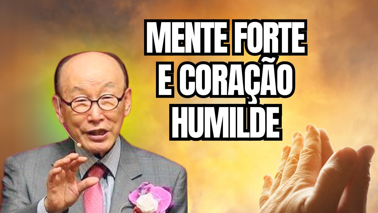 David Paul Yonggi Cho - MENTE FORTE E CORAÇÃO HUMILDE - A Quarta Dimesão (Em Português)