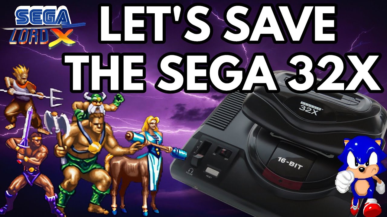Let's Save the Sega 32X!