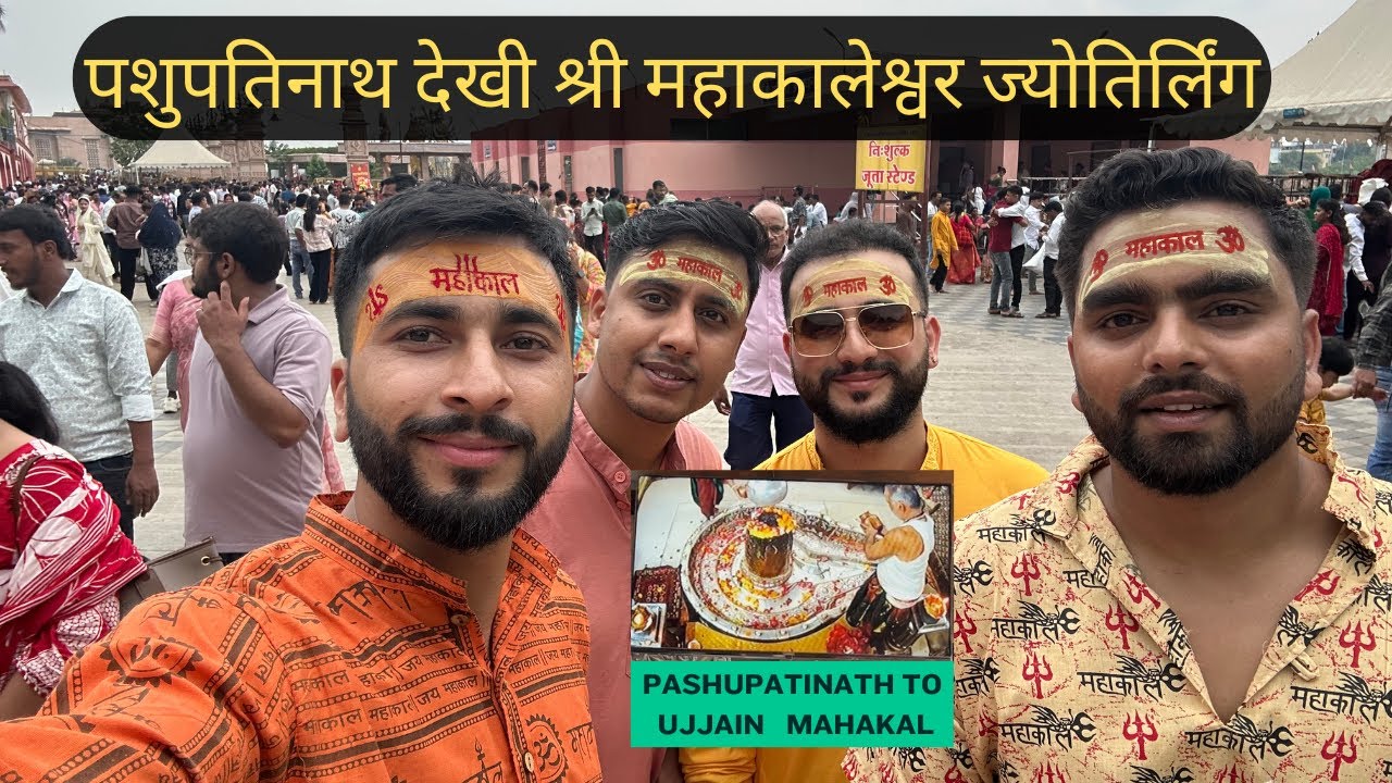 Pashupatinath to Ujjain mahakal | Shree Mahakaleshwar Temple Ujjain | Yatri