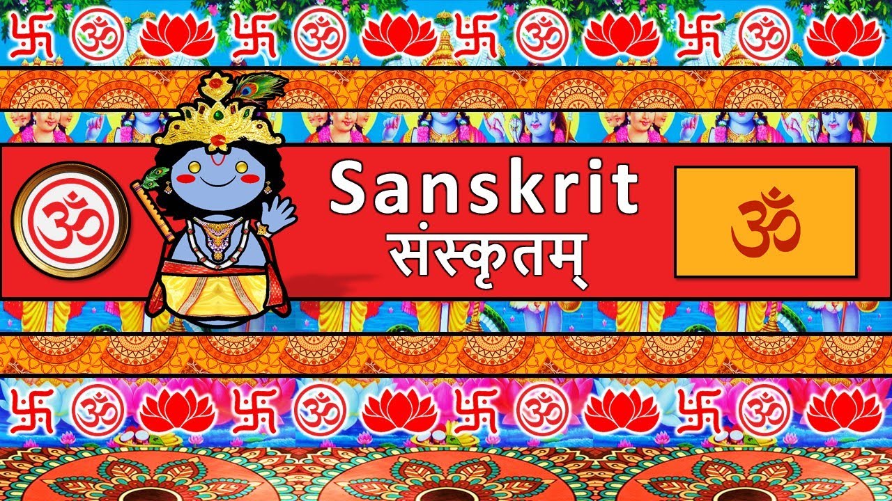 The Sound of the Sanskrit language (Numbers, Greetings, Words & Sample Text)