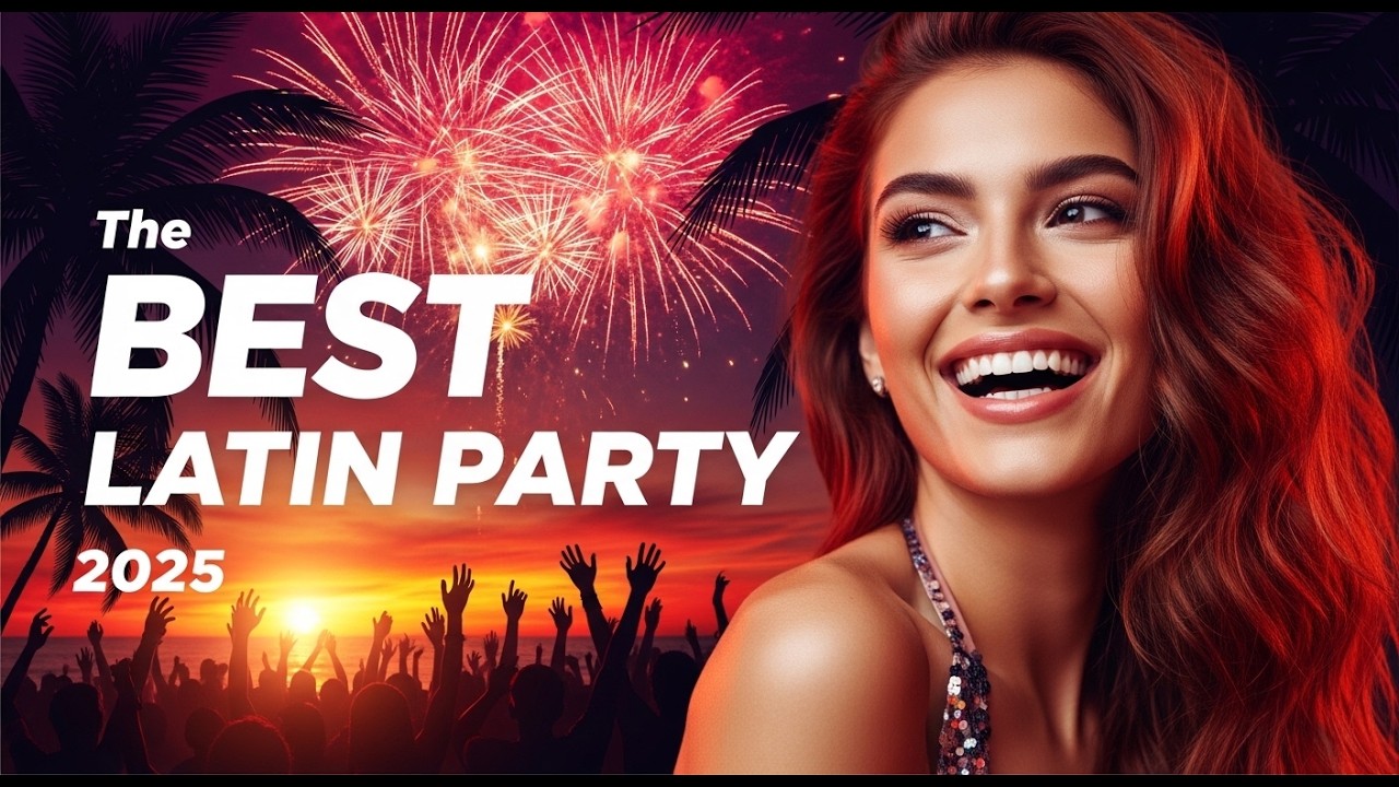 The BEST Latin Party Mix 2025 Reggaeton EDM & Pop Latino