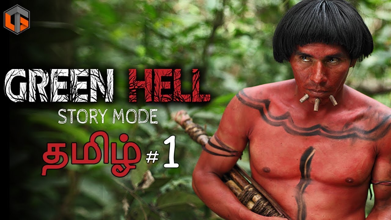 Green Hell Story அமேசான் காடு Part 1 Live Tamil Gaming
