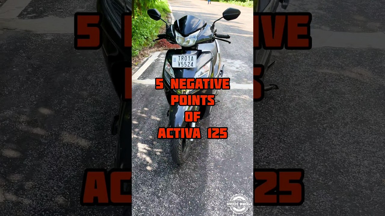 5 Negative Points of Honda Activa 125