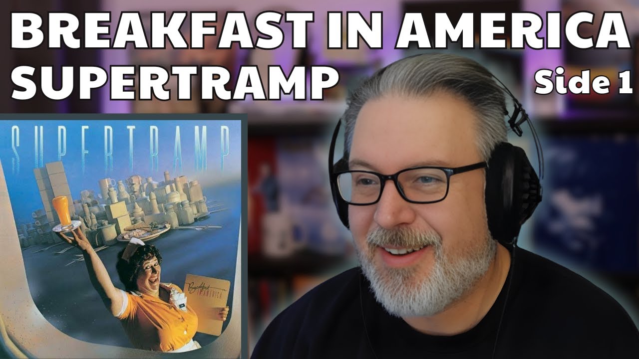 SUPERTRAMP: BREAKFAST IN AMERICA (Side 1) | Featuring The Logical Song & Goodbye Stranger | Ep. 1058