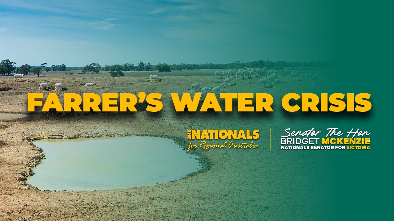 Senator Bridget McKenzie | Farrer Has a Water Problem...