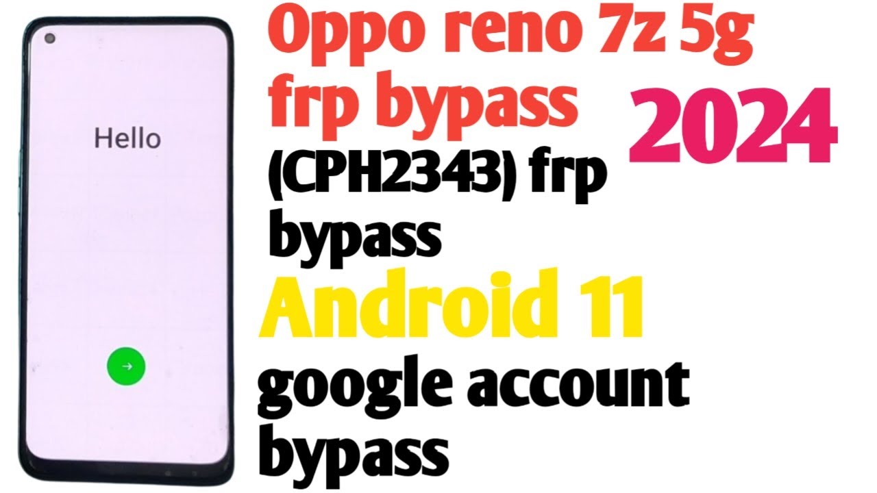How to oppo reno 7z 5g frp bypass 2024.|| (Cph2343) frp bypass.||