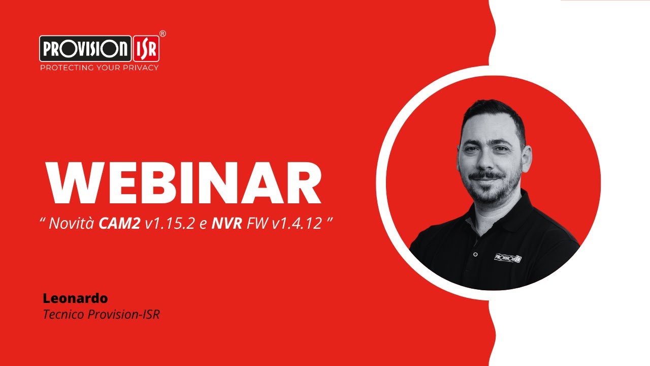 Webinar - Novità CAM2 APP v1.15.2 e NVR FW v1.4.12