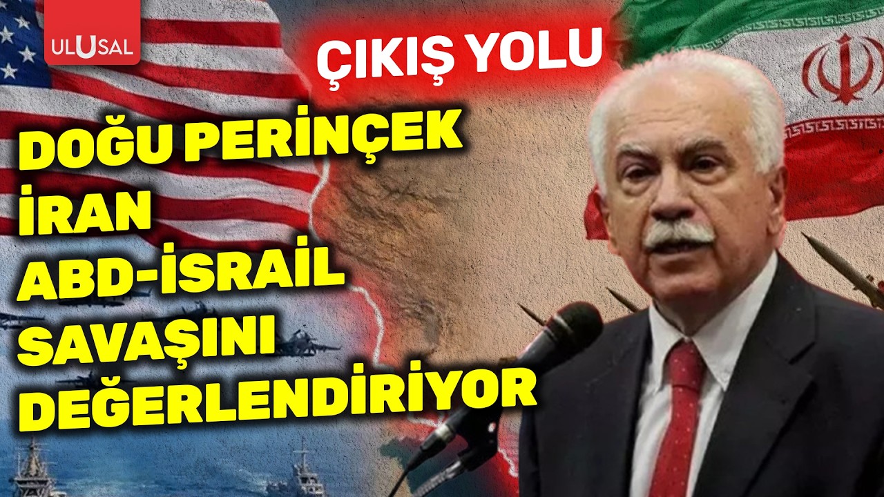 Doğu Perinçek İran, ABD - İsrail savaşını değerlendiriyor | Çıkış Yolu | 10 Mart 2026