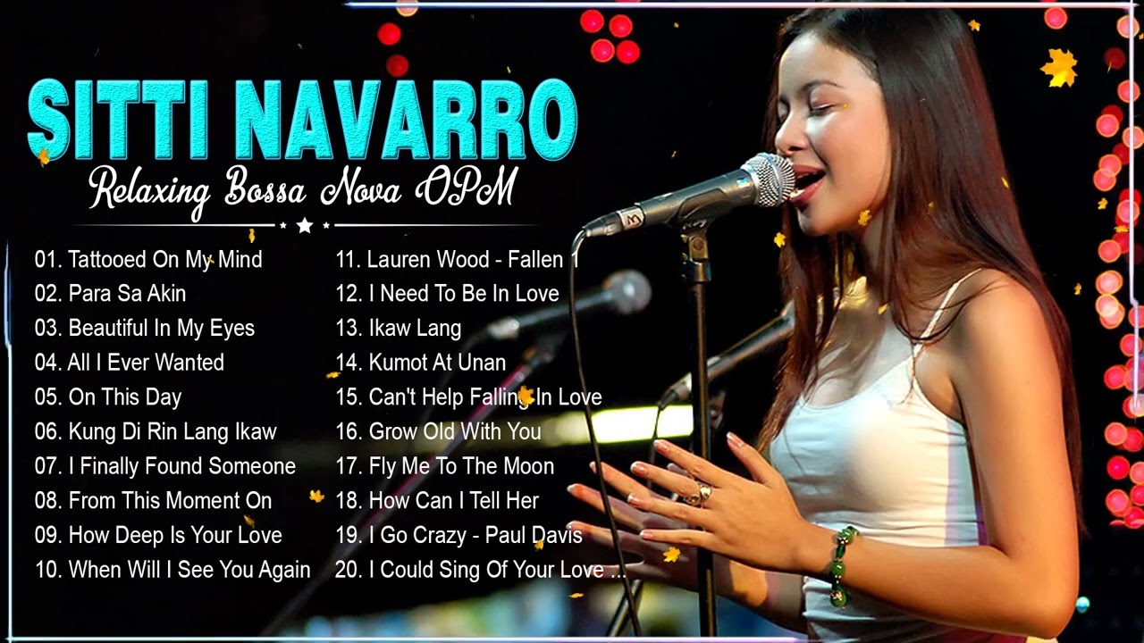 Sitti Navaro Music Playlist - The Best Of Sitti Navarro 2023