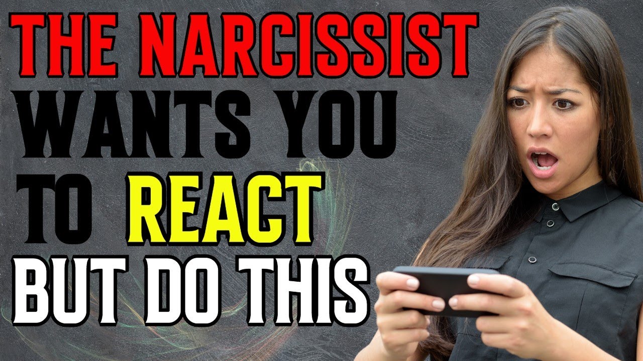 The Power of Not Reacting to The Narcissist