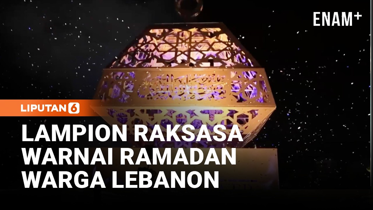 Megah! Sidon Resmikan Lampion Ramadan Tertinggi di Lebanon | Liputan6