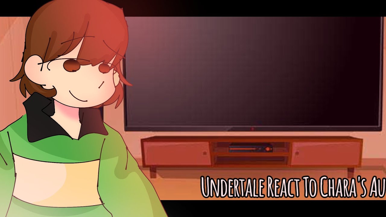 Undertale React To Chara's Au || GC