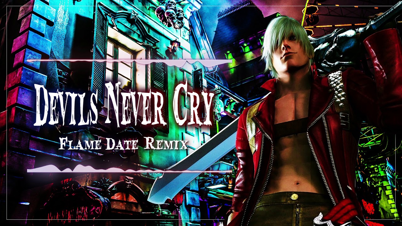 Devil May Cry【Remix】nu Metalcore/Devils Never Cry 〈Flame date〉