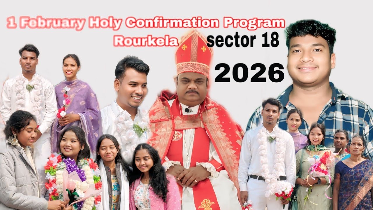 1 February Holy Confirmation Program Rourkela Sector 18 @JiwanKandulna-s6t 
