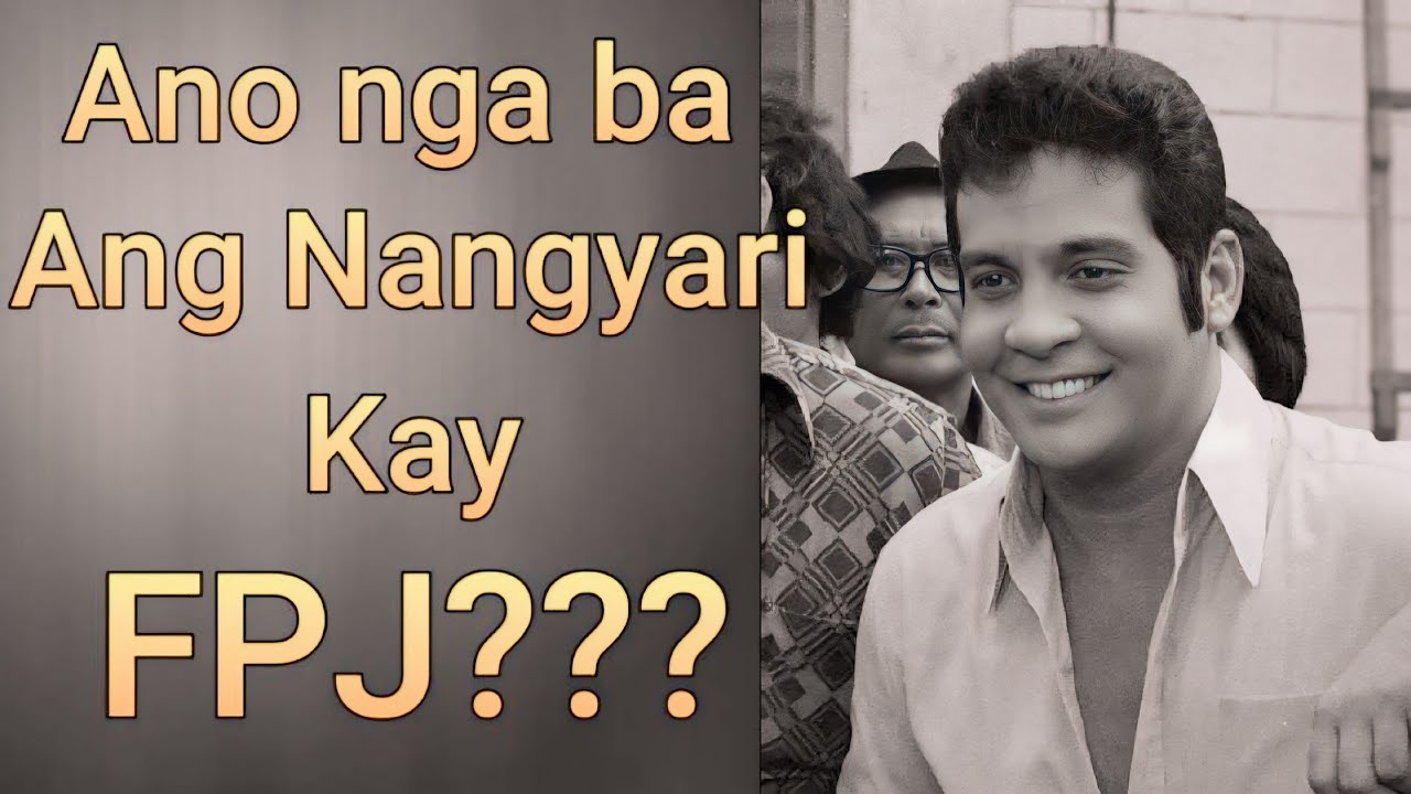 ANO NGA BA ANG NANGYARI KAY FPJ???