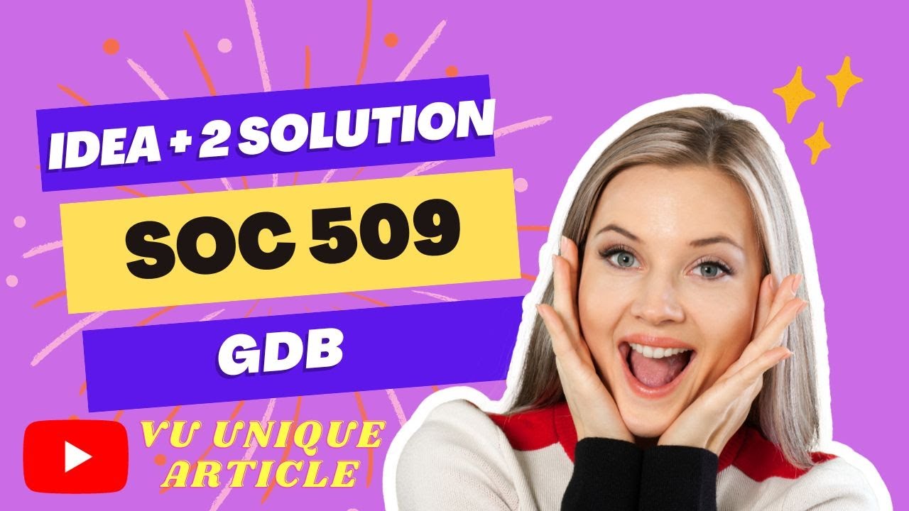SOC509 GDB 1 Solution 2023 / SOC509 GDB 100%  Solution fall 2023/ SOC509 fall 2023