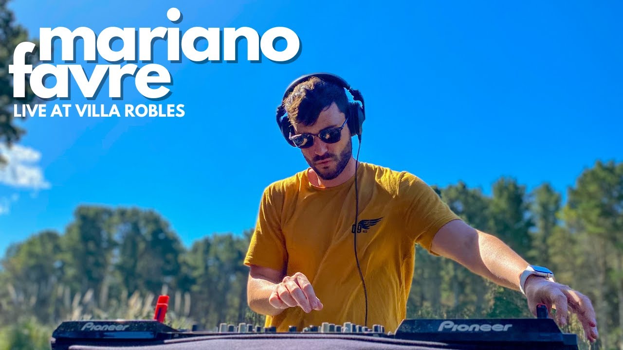 MARIANO FAVRE - DJ Set at Villa Robles, Argentina 2023
