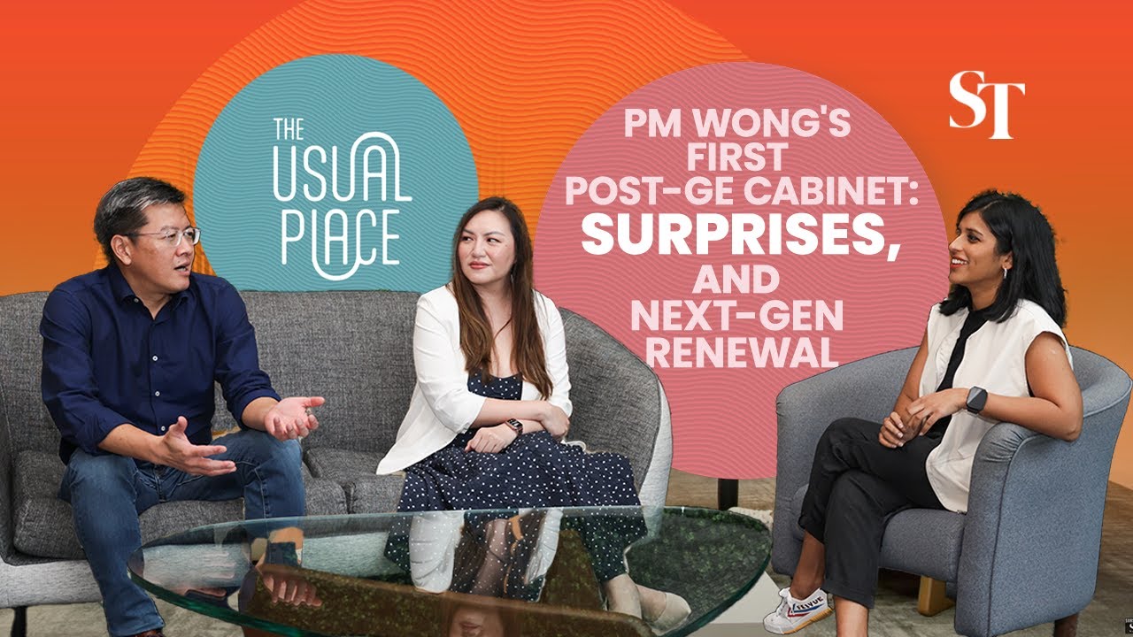 What PM Wong&rsquo;s new Cabinet line-up signals for succession | The Usual Place Podcast