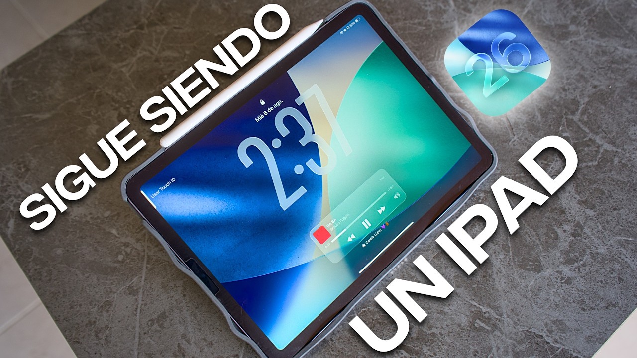 iPadOS 26 ¿El iPad por fin reemplaza a la MacBook en 2025?