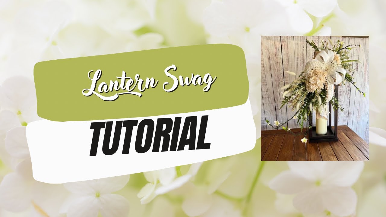 How to make a lantern swag