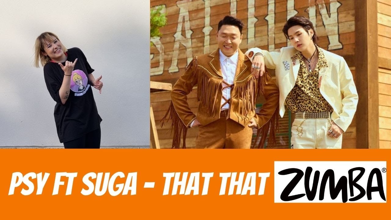 PSY - 'That That (prod. & feat. SUGA of BTS)' - Zumba / Dance Fitness
