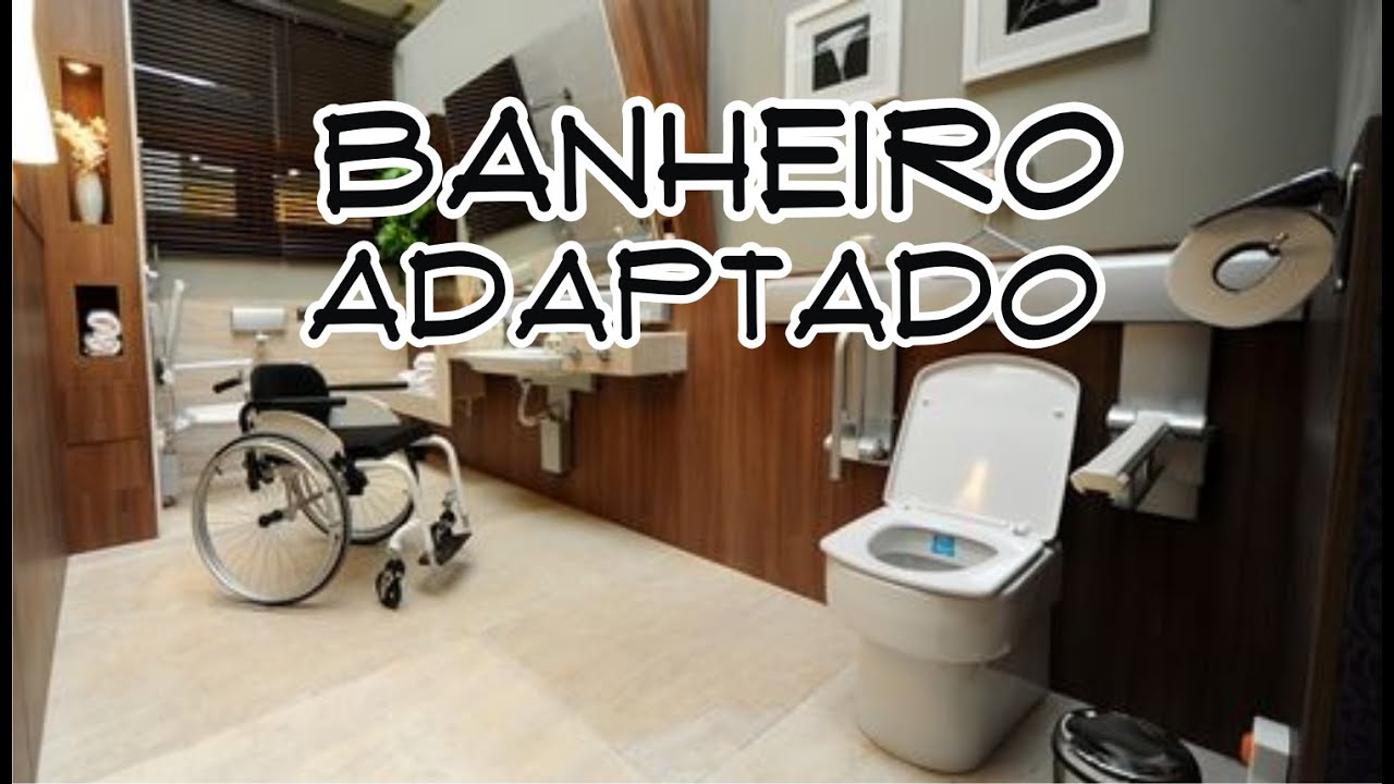 Banheiro ADAPTADO PARA CADEIRANTES - Inside Lara Thys