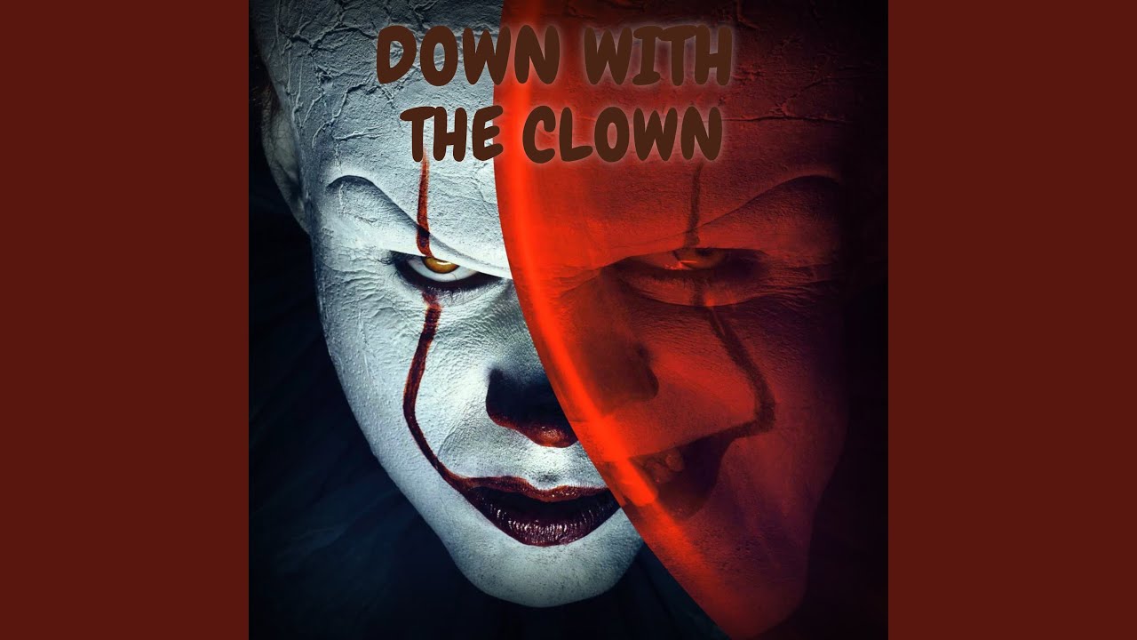 DOWN WITH THE CLOWN