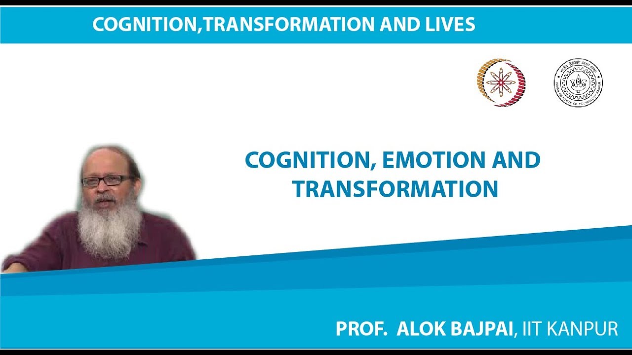 Cognition, Emotion and Transformation