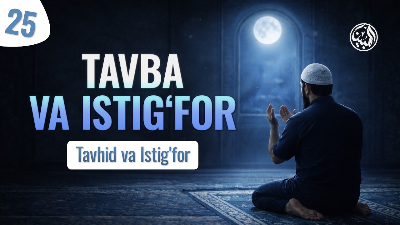25 | Tavhid va Istig'for | Ustoz Abdulloh Usmon