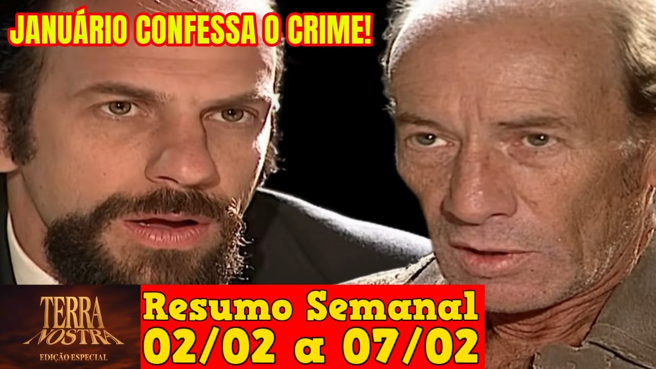 Terra Nostra - 😍 Resumo Semanal da Novela Terra Nostra de 02 a 07 de Fevereiro!