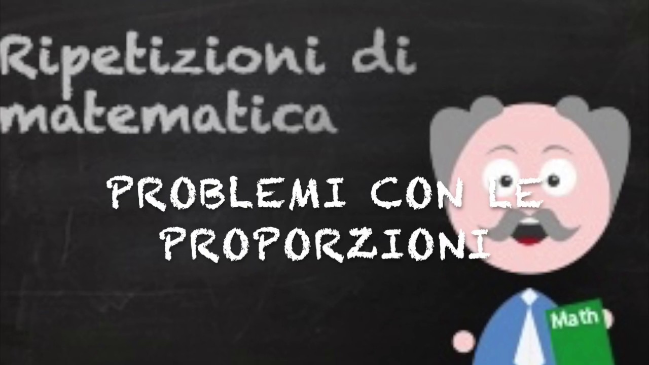 Problemi con le proporzioni ( numerico, geometrico)
