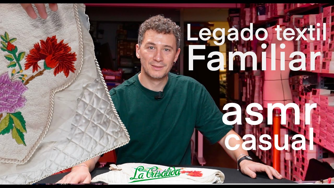 Legado Textil Familiar | ASMR casual