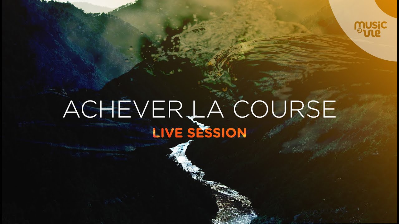 Achever la course - live session #6