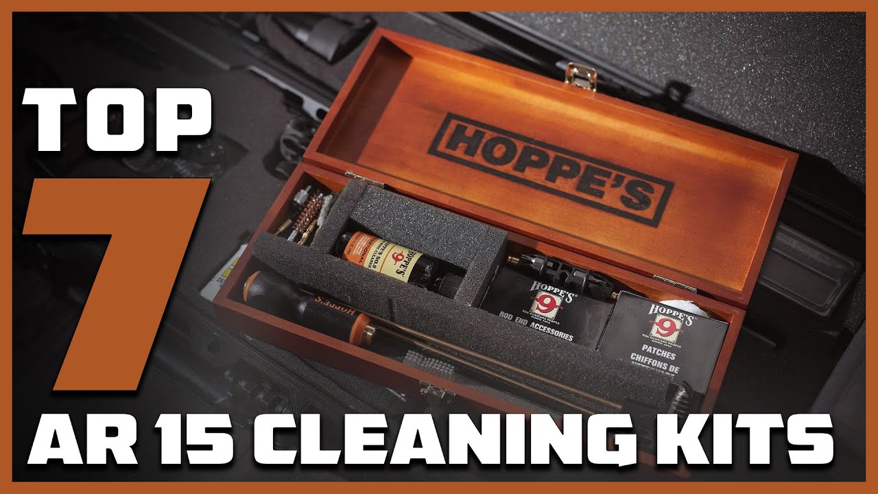 7 Best AR-15 Cleaning Kits for 2024: Top Picks for Gun Maintenance
