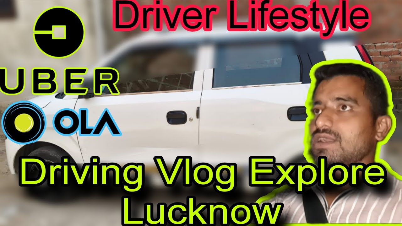 Driving Vlog Explore Lucknow Taxi Driver Lifestyle Daily Routine Vlog.! @PrimiumRide #uber