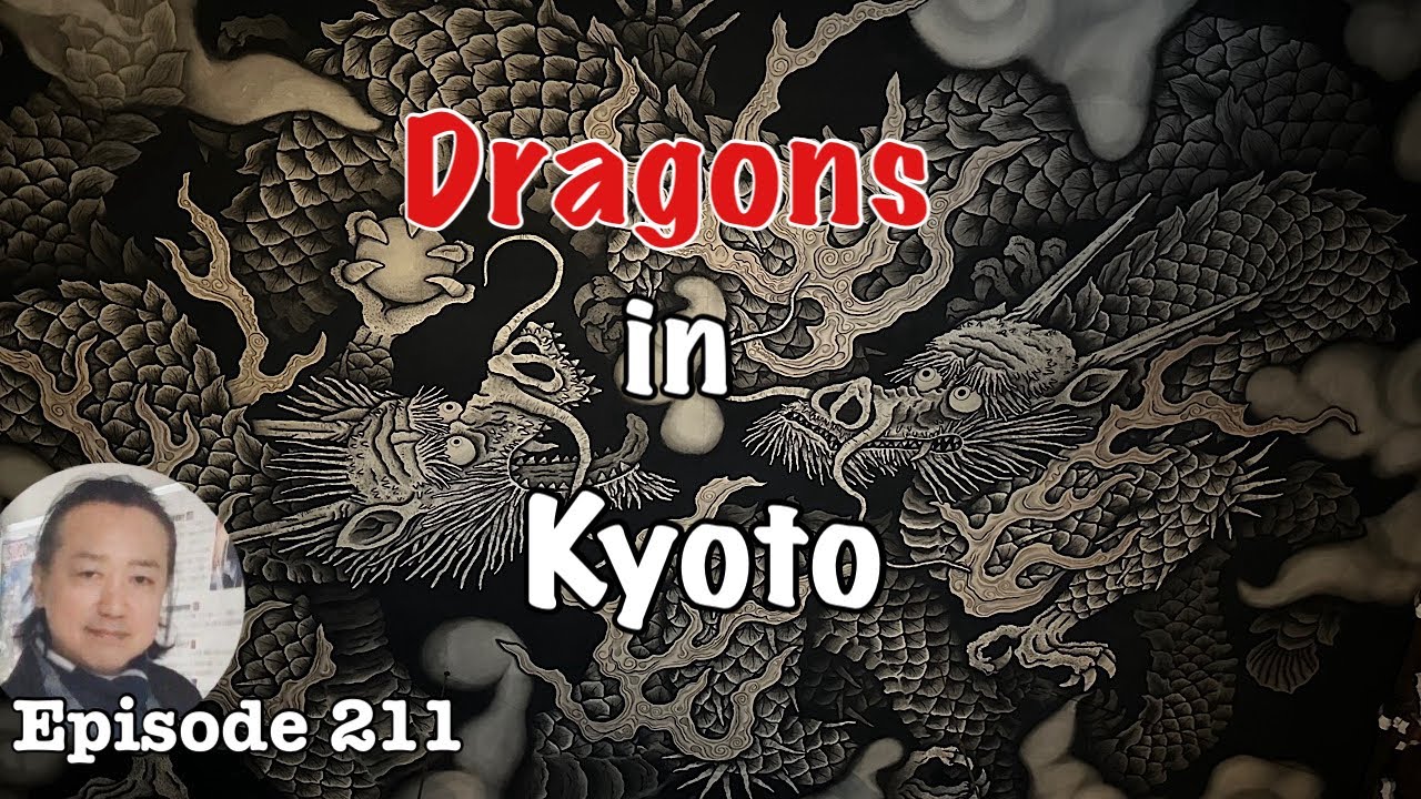 Dragons in Kyoto, Year of the dragon [Deep Japan] Kenninji, Yoshiminedera, Kuzuryutaisha, Honkokuji