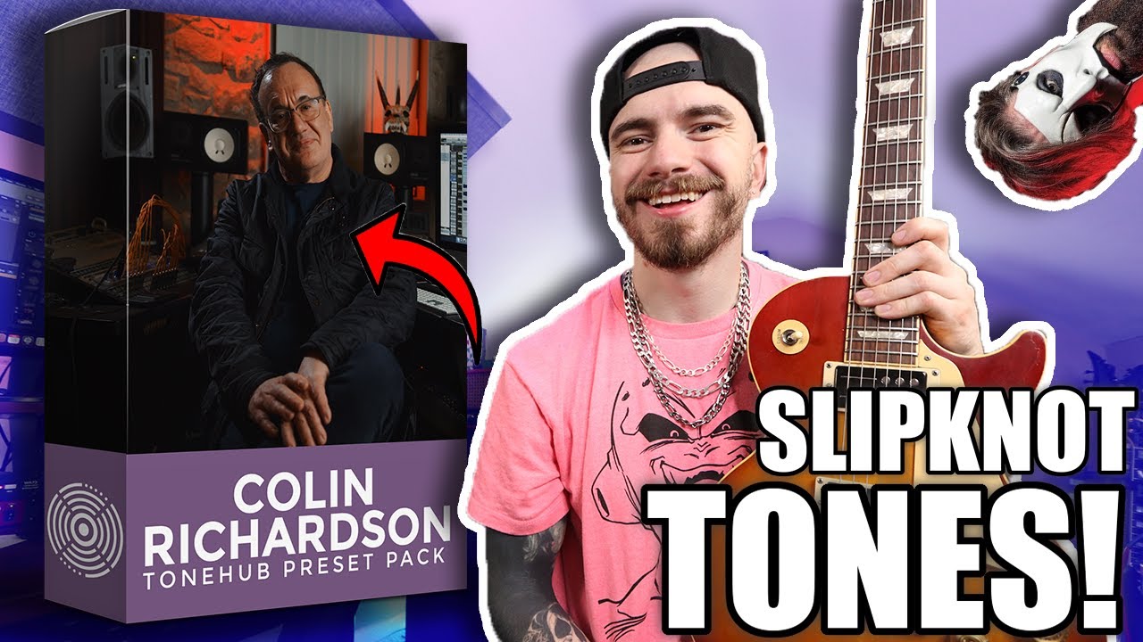 SLIPKNOT TONES! STL TONEHUB COLIN RICHARDSON PACK!