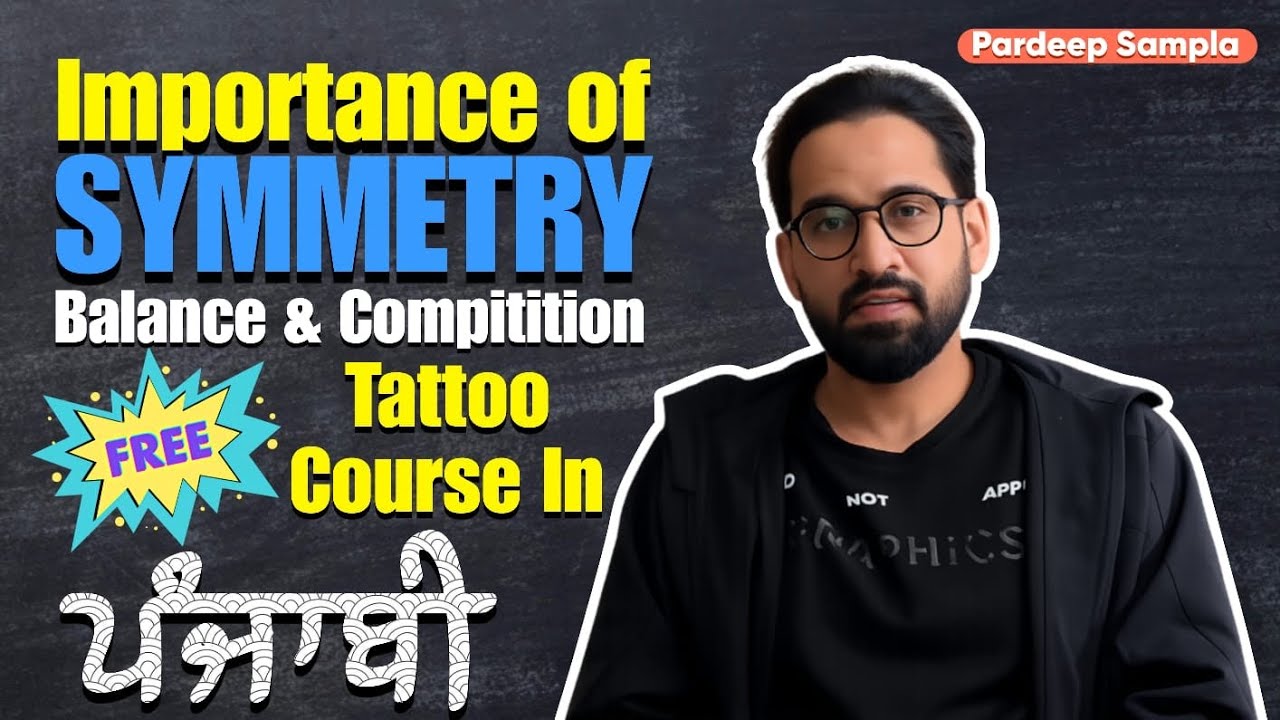  Symmetry and Balance in Tattoo Design | Class 2 | ਮੁਫ਼ਤ ਟੈਟੂ ਕੋਰਸ 🖋️ 16 January 2026 