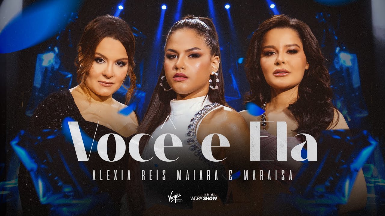 Alexia Reis - Você e Ela Part. @maiaramaraisaoficial