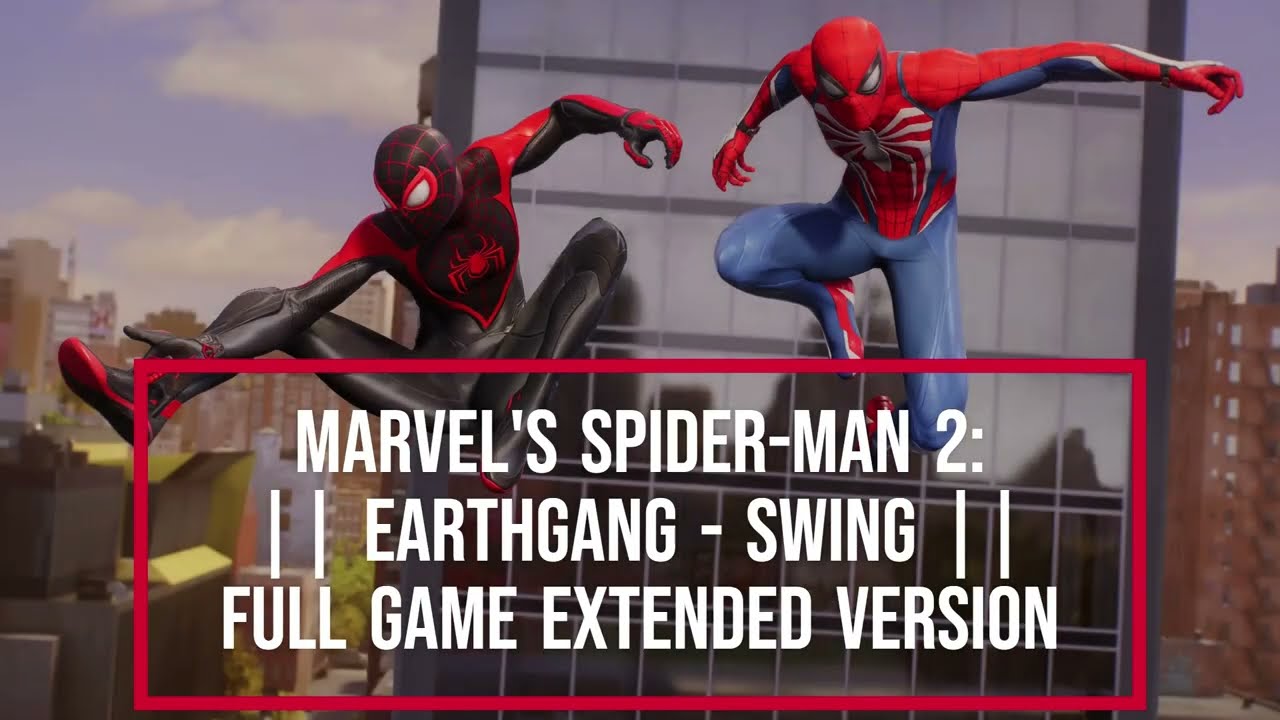 Marvel's Spider-Man 2 || EARTHGANG - SWING || Full Game Extended Version
