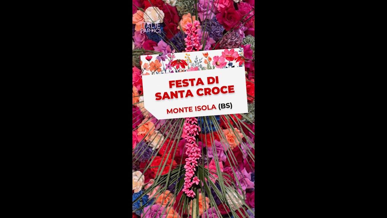 ITALIE PAR ICI - MONTE ISOLA - FÊTE DE LA SAINTE CROIX / FESTA DI SANTA CROCE 2025